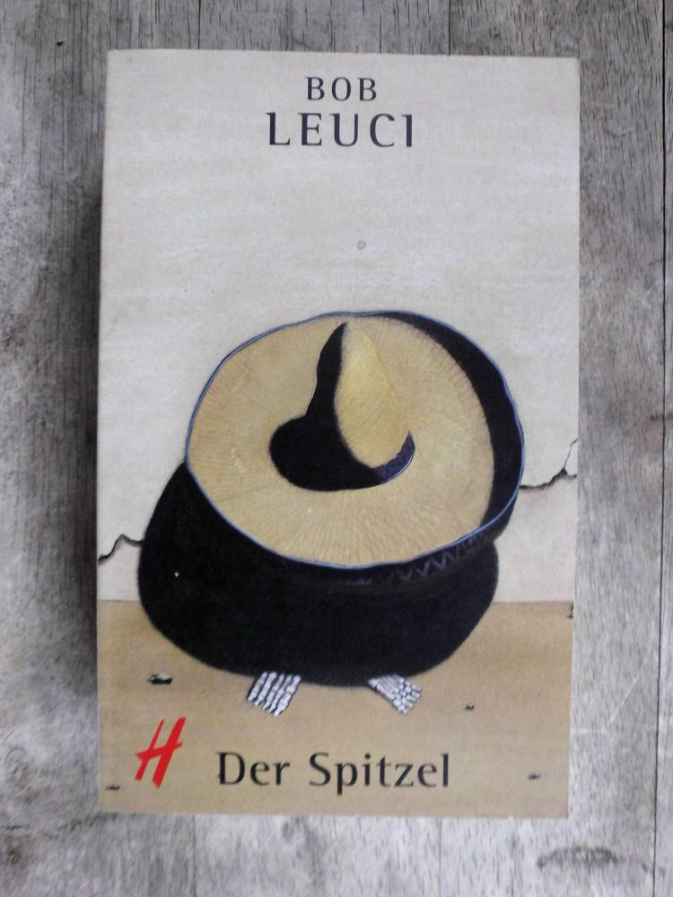 Der Spitzel: Ein Polizeiroman. Aus d. Amerikan. v. Juliane Zaubitzer Crime & Thrillers