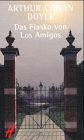 Das Fiasko von Los Amigos. Gesammelte Abenteuergeschichten.: Gesammelte Abenteuergeschichten. Hrsg., übers. u. Nachw. v. Reinhard Hillich Fiction Books