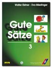 Gute Sätze. Arbeitsmittel für sprachschwache Kinder: Gute Sätze, 3 Tle., Tl.3 Study Guides