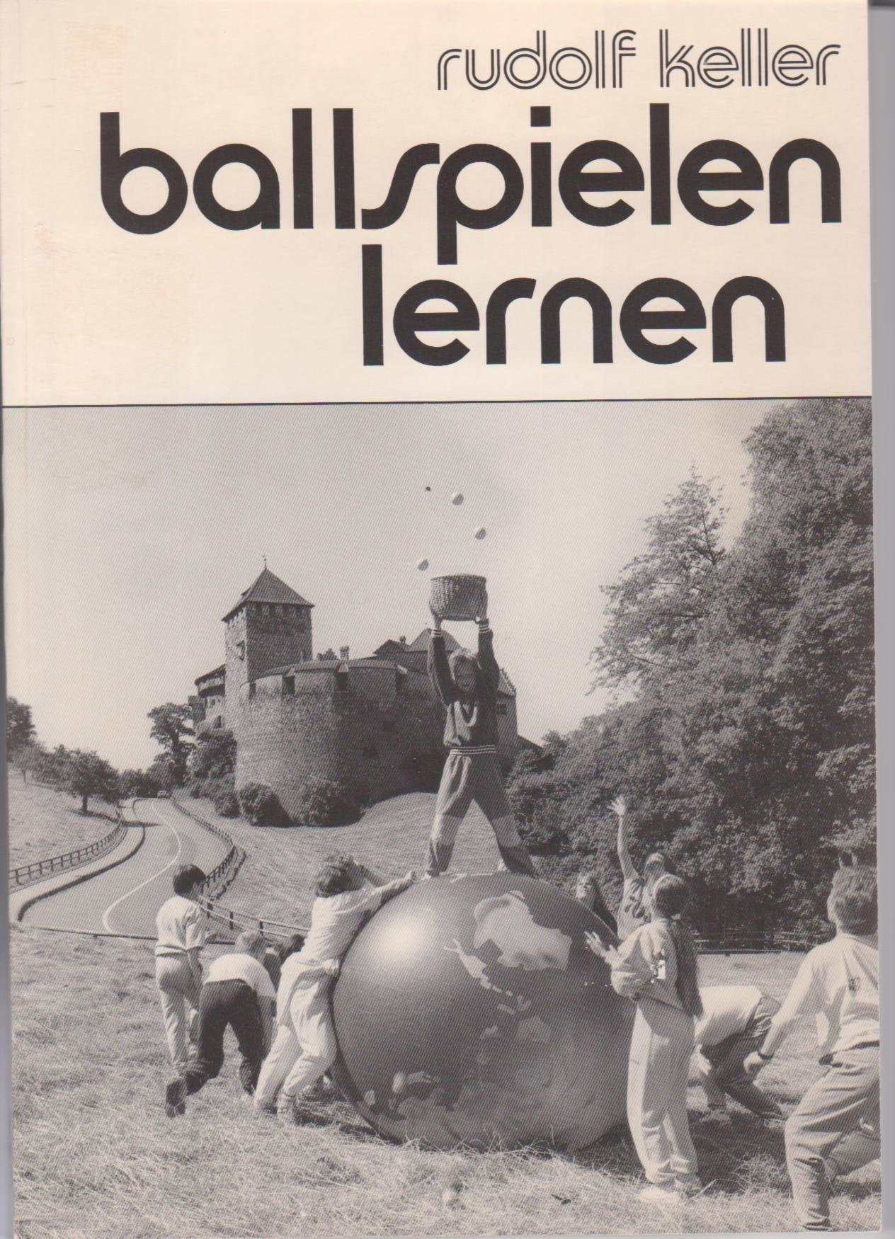 Ballspielen lernen. Impulse für den Unterricht an Primarschulen Books