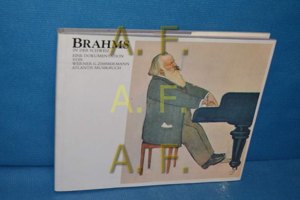 Brahms in der Schweiz Arts & Music