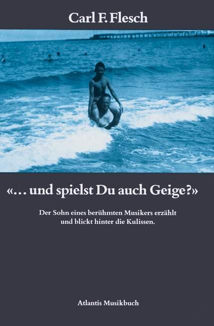 "... und spielst du auch Geige?": Der Sohn eines berühmten Musikers erzählt und blickt hinter die Kulissen Pop culture