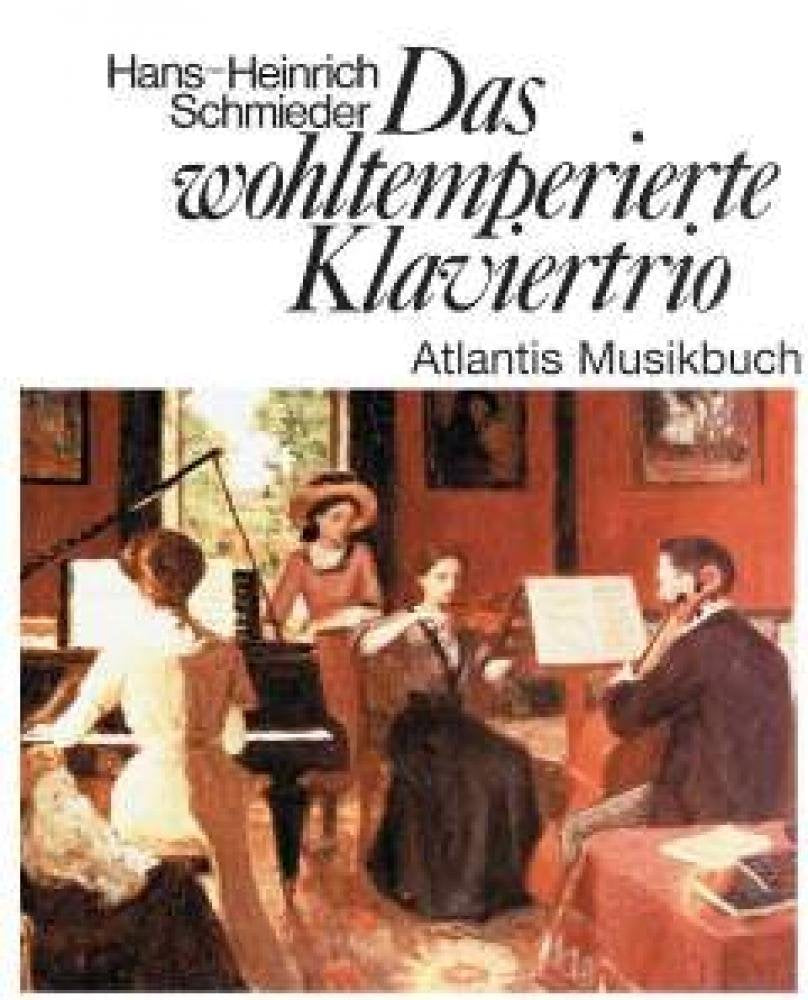 Das wohltemperierte Klaviertrio: Ein Leitfaden für Freunde der Hausmusik mit Klavier. (ATL 6202) Sheet Music