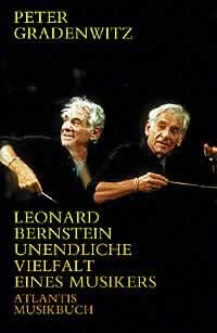 Leonard Bernstein: Unendliche Vielfalt eines Musikers. (ATL 6174): 1918-1990. Unendliche Vielfalt eines Musikers. Eine Biographie. Mit Beitr. v. Yehudi u. Diana Menuhin u. a. Pop culture