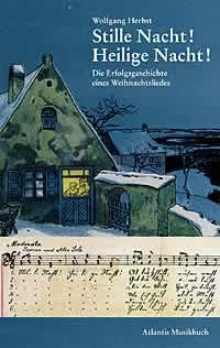 Stille Nacht! Heilige Nacht! Die Erfolgsgeschichte eines Weihnachtsliedes Sheet Music