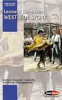 West Side Story: Einführung und Kommentar. Textbuch/Libretto. (Serie Musik) Sheet Music