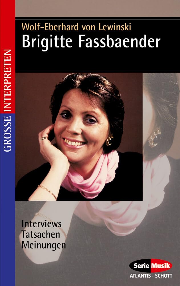 Brigitte Fassbaender: Interviews - Tatsachen - Meinungen Social Sciences
