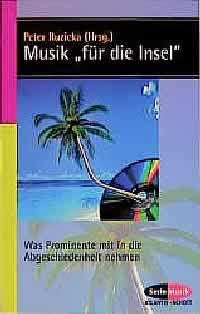 Musik 'für die Insel' - Was Prominente mit in die Abgeschiedenheit nehmen Sheet Music