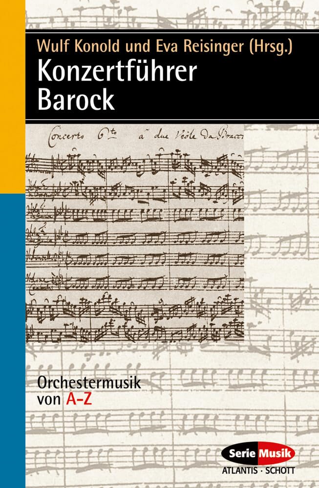 Konzertführer Barock: Orchestermusik von A-Z (Serie Musik) Arts & Music