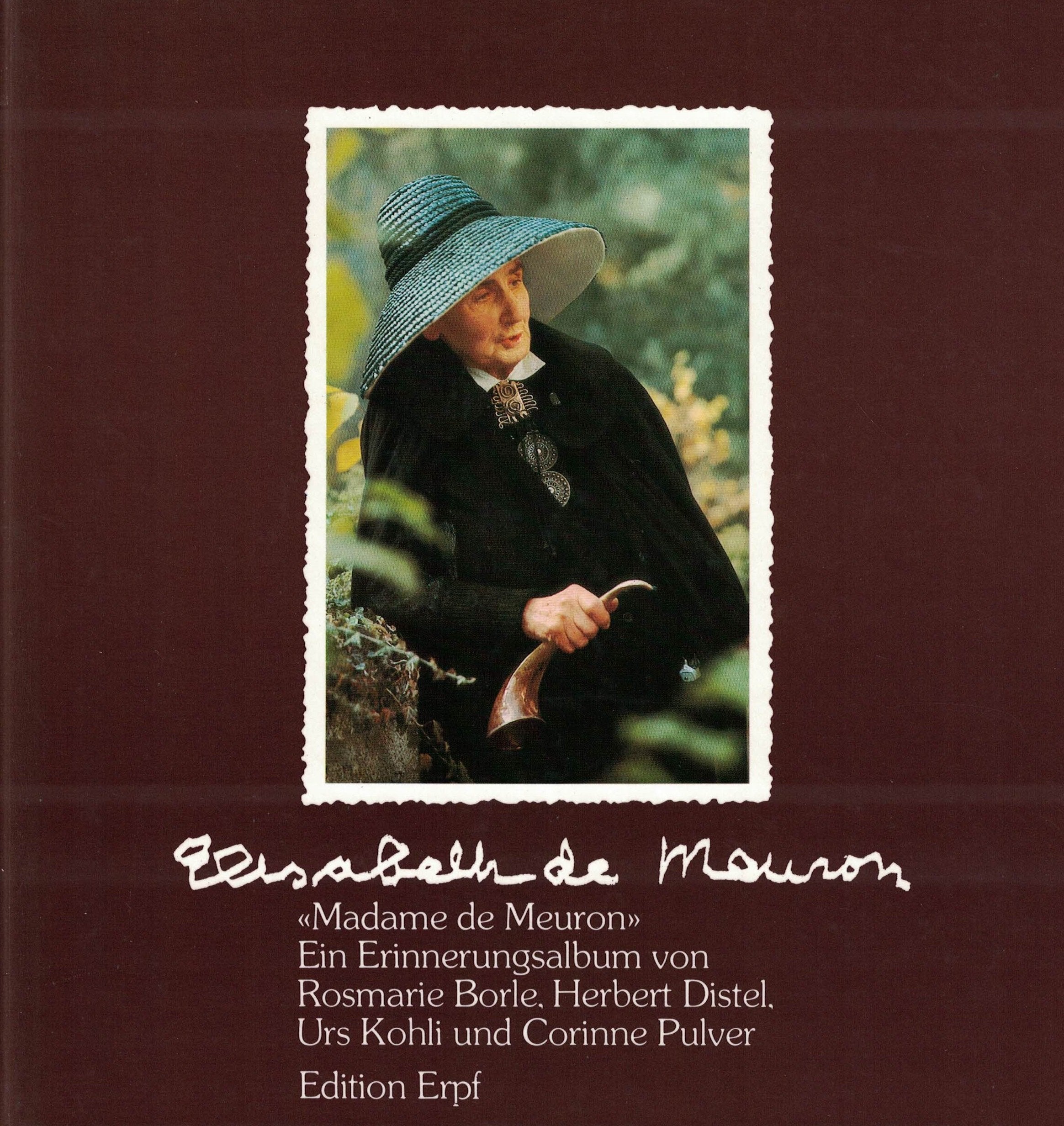 Madame de Meuron. 22. August 1882 - 22. Mai 1980. Ein Erinnerungsalbum. Books