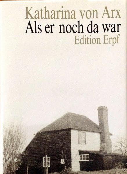 Als er noch da war: Erzählung Fiction