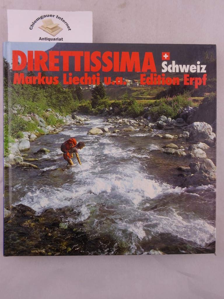 Direttissima Schweiz: Abenteuer auf dem Kilometer 160 Books