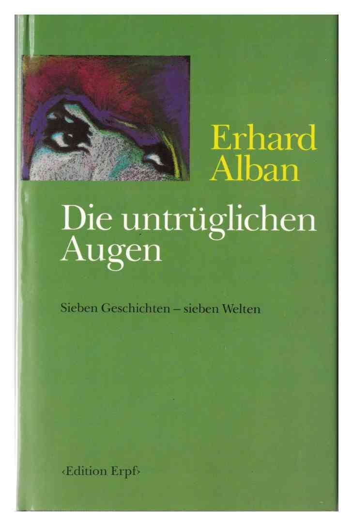 Die untrüglichen Augen: Sieben Geschichten - sieben Welten Contemporary literature