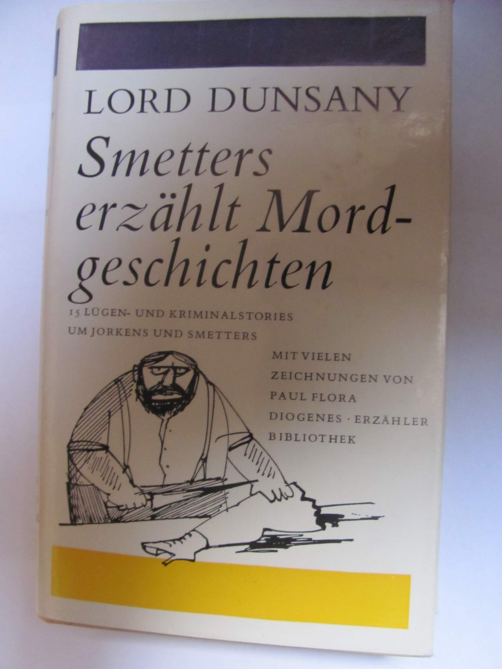 Smetters erzählt Mordgeschichten. 15 Lügen- und Kriminalstories um Jorkens und Smetters book