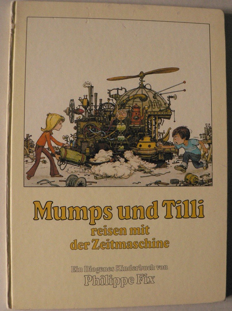 Mumps und Tilli reisen mit der Zeitmaschine Books