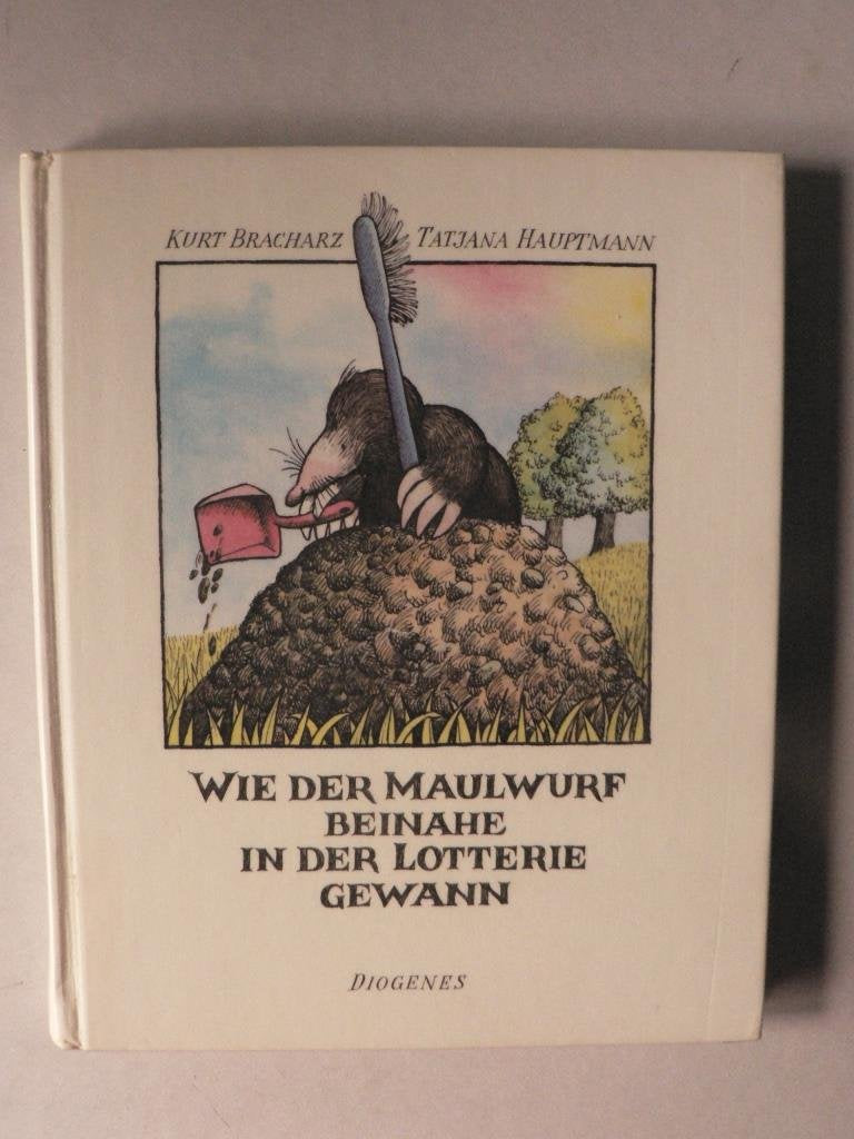 Wie der Maulwurf beinahe in der Lotterie gewann Novels & Short Stories