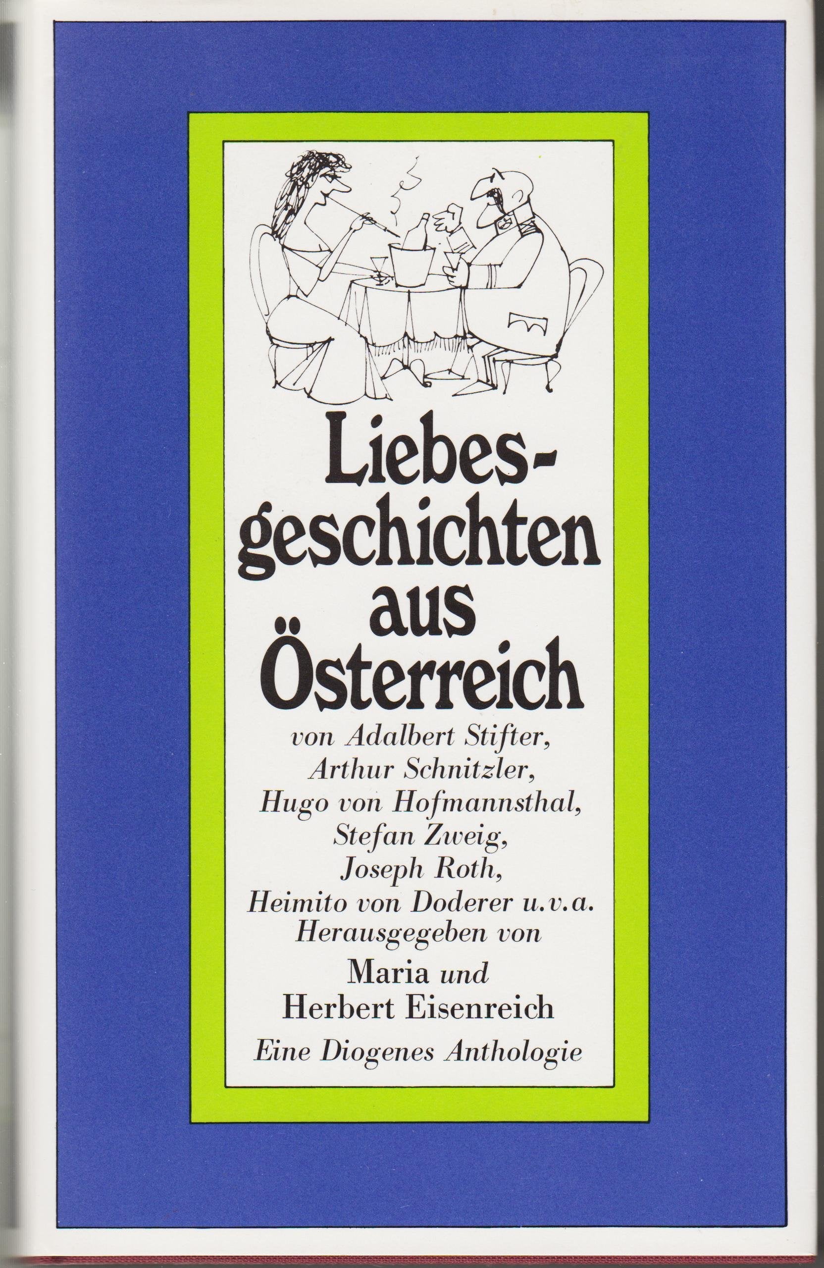 Liebesgeschichten aus Österreich. Von Adalbert Stifter bis Heimito von Doderer u. v. a Art & Literature