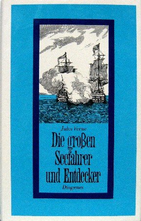 Die großen Seefahrer und Entdecker Classics