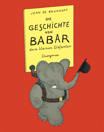 Die Geschichte von Babar: Dem kleinen Elefanten Children's books