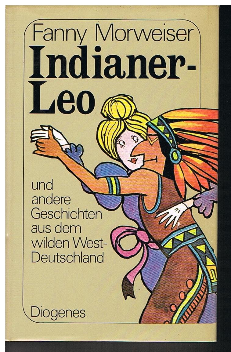 Indianer-Leo, und andere Geschichten aus dem Wilden Westdeutschland book