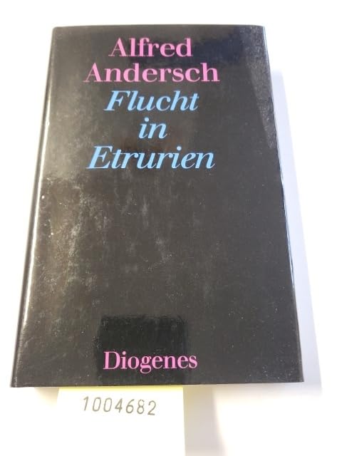 Flucht in Etrurien. Zwei Erzählungen und ein Bericht Books