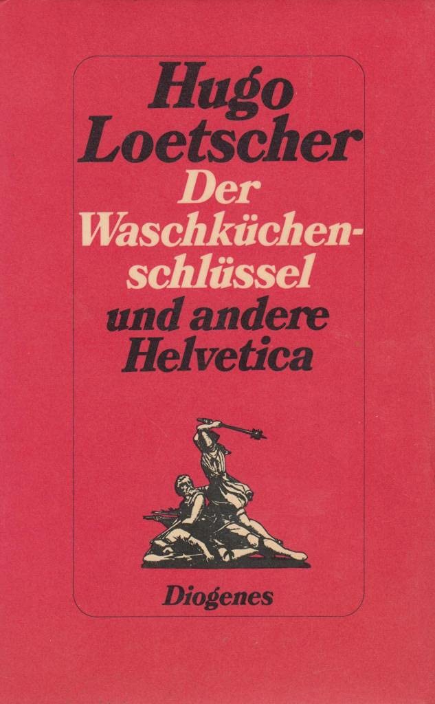 Der Waschküchenschlüssel und andere Helvetica Books