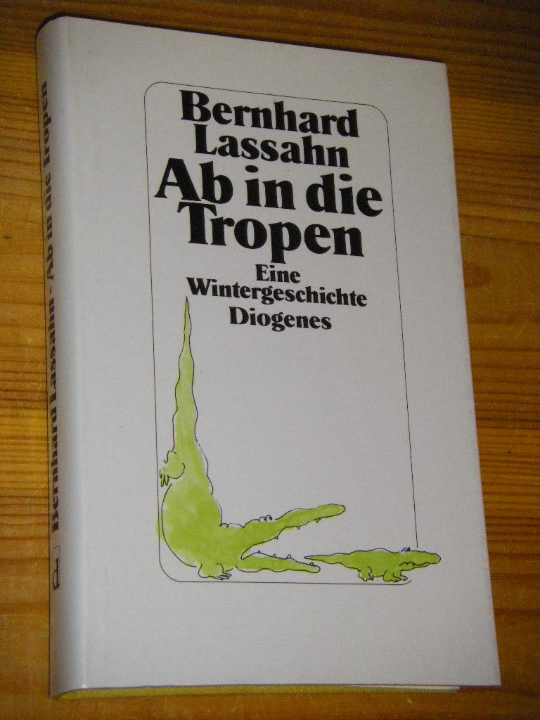Ab in die Tropen. Eine Wintergeschichte Books