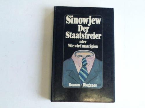 Der Staatsfreier oder Wie wird man Spion? Contemporary literature Books