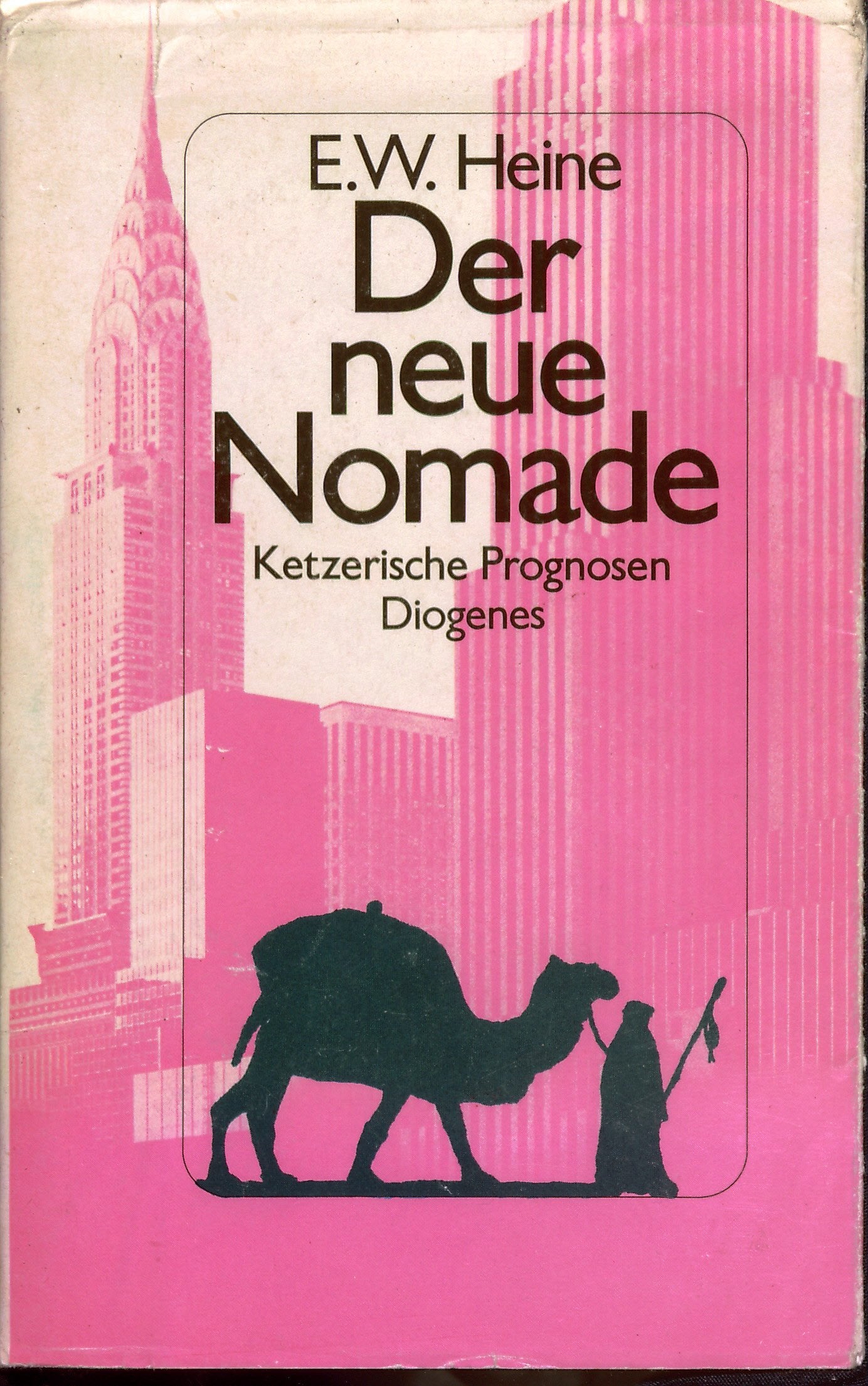Der neue Nomade. Ketzerische Prognosen Social Sciences Books