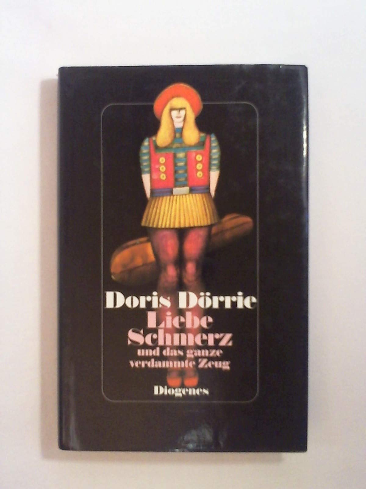 Liebe, Schmerz und das ganze verdammte Zeug. Vier Geschichten Contemporary literature