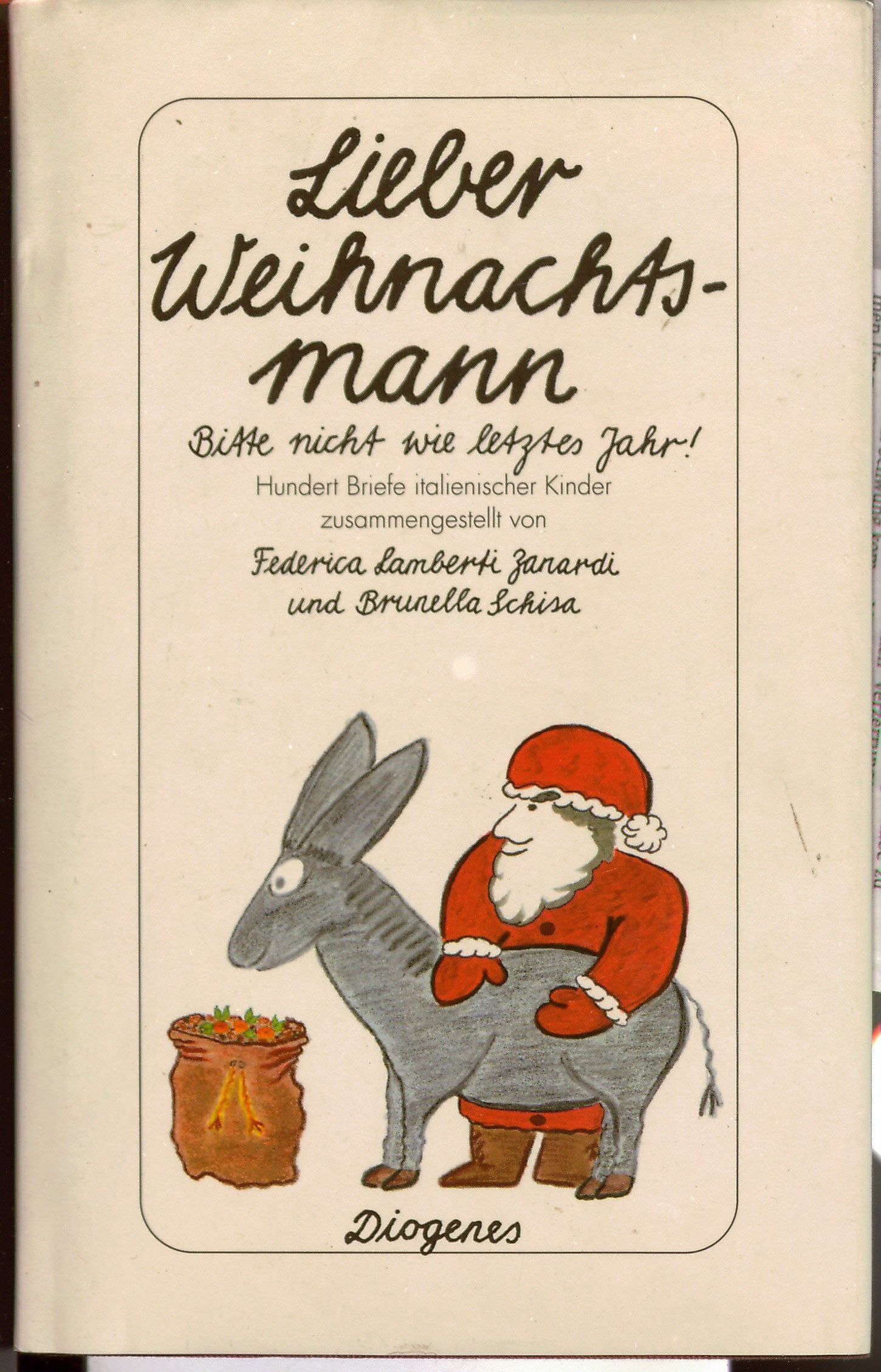 Lieber Weihnachtsmann . . . bitte nicht wie letztes Jahr! Essays & Short Stories