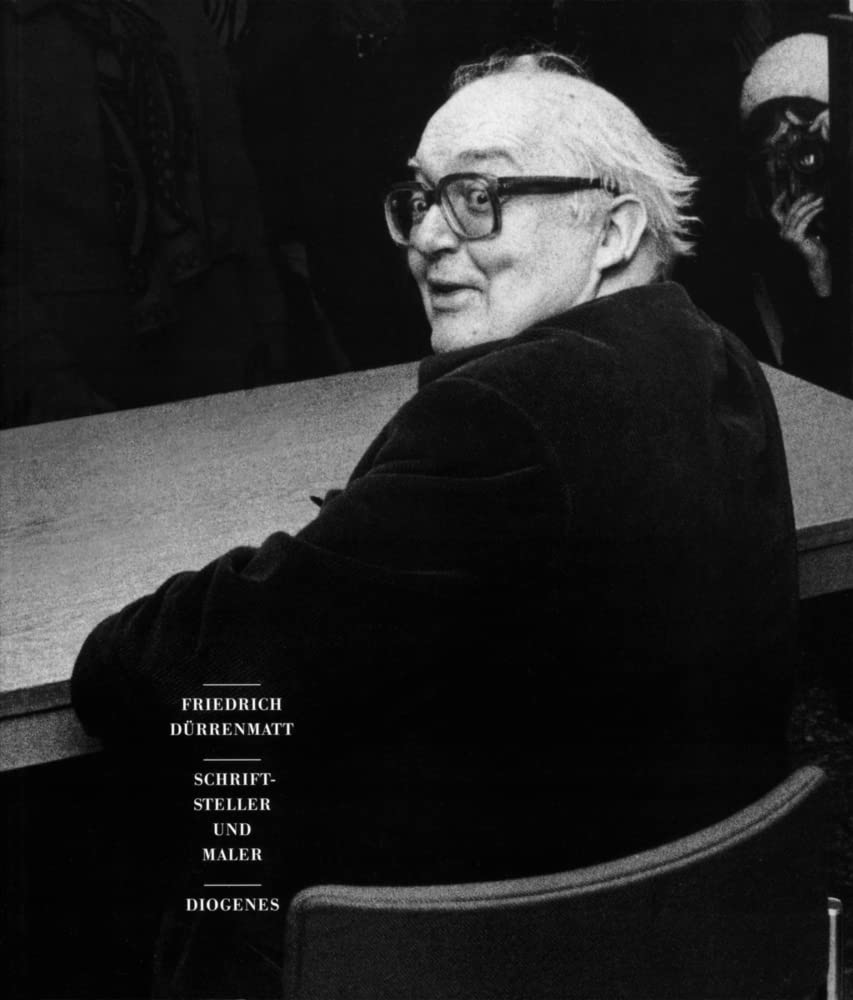 Friedrich Dürrenmatt. Schriftsteller und Maler Art & Literature