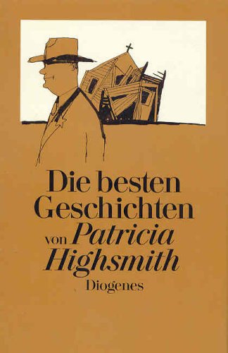 Die besten Geschichten von Patricia Highsmith Crime & Thrillers