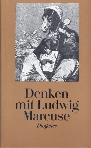 Denken mit Ludwig Marcuse. Ein Wörterbuch für Zeitgenossen Learning & Reference