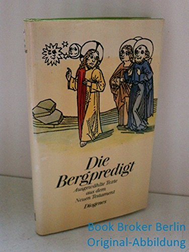 Die Bergpredigt. Ausgewählte Texte aus dem Neuen Testament Books