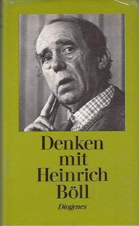 Denken mit Heinrich Böll. Gedanken über Lebenslust, Sittenwächter und Lufthändler Fiction