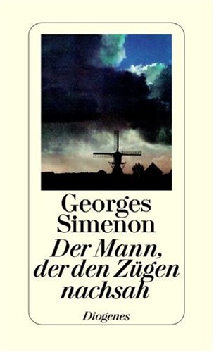 Der Mann, der den Zügen nachsah. Jubiläumsausgabe Contemporary literature