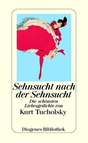 Sehnsucht nach der Sehnsucht: Die schönsten Liebesgedichte Books