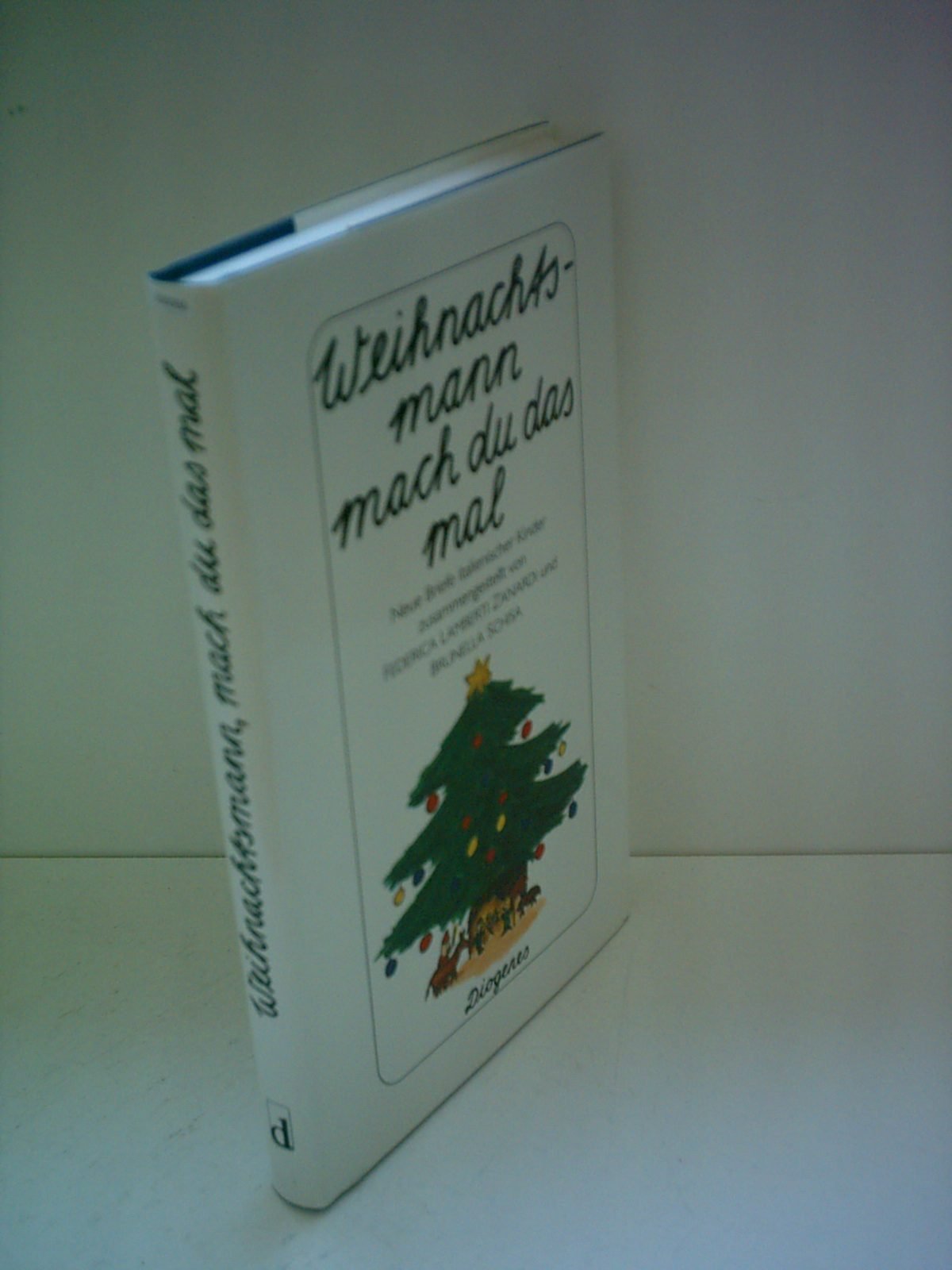 Weihnachtsmann mach du das mal: Neue Briefe italienischer Kinder Humour & Satire