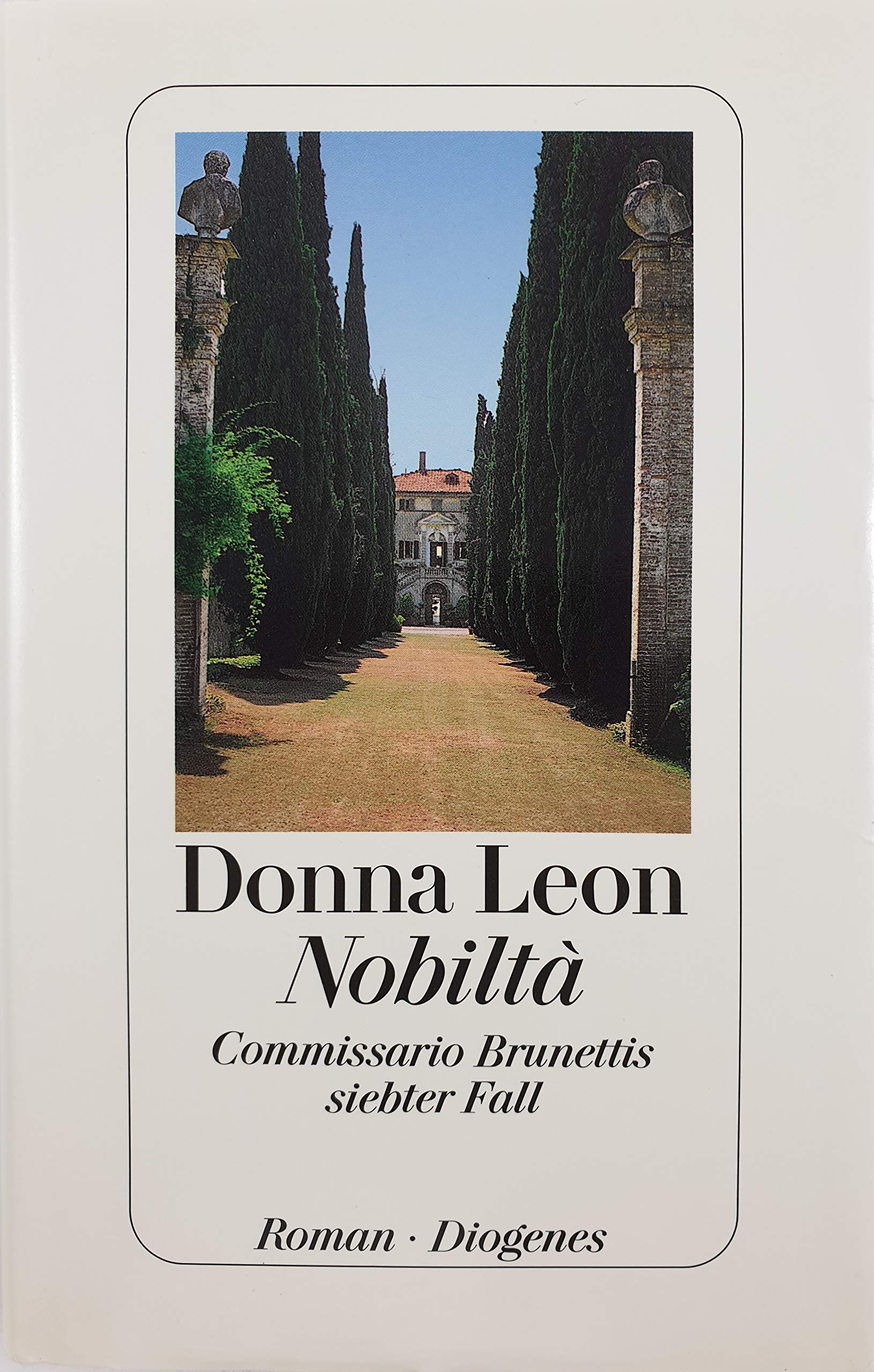 Nobiltà. Commissario Brunettis siebter Fall.: Commissario Brunettis siebter Fall. Aus d. Amerikan. v. Monika Elwenspoek Contemporary literature