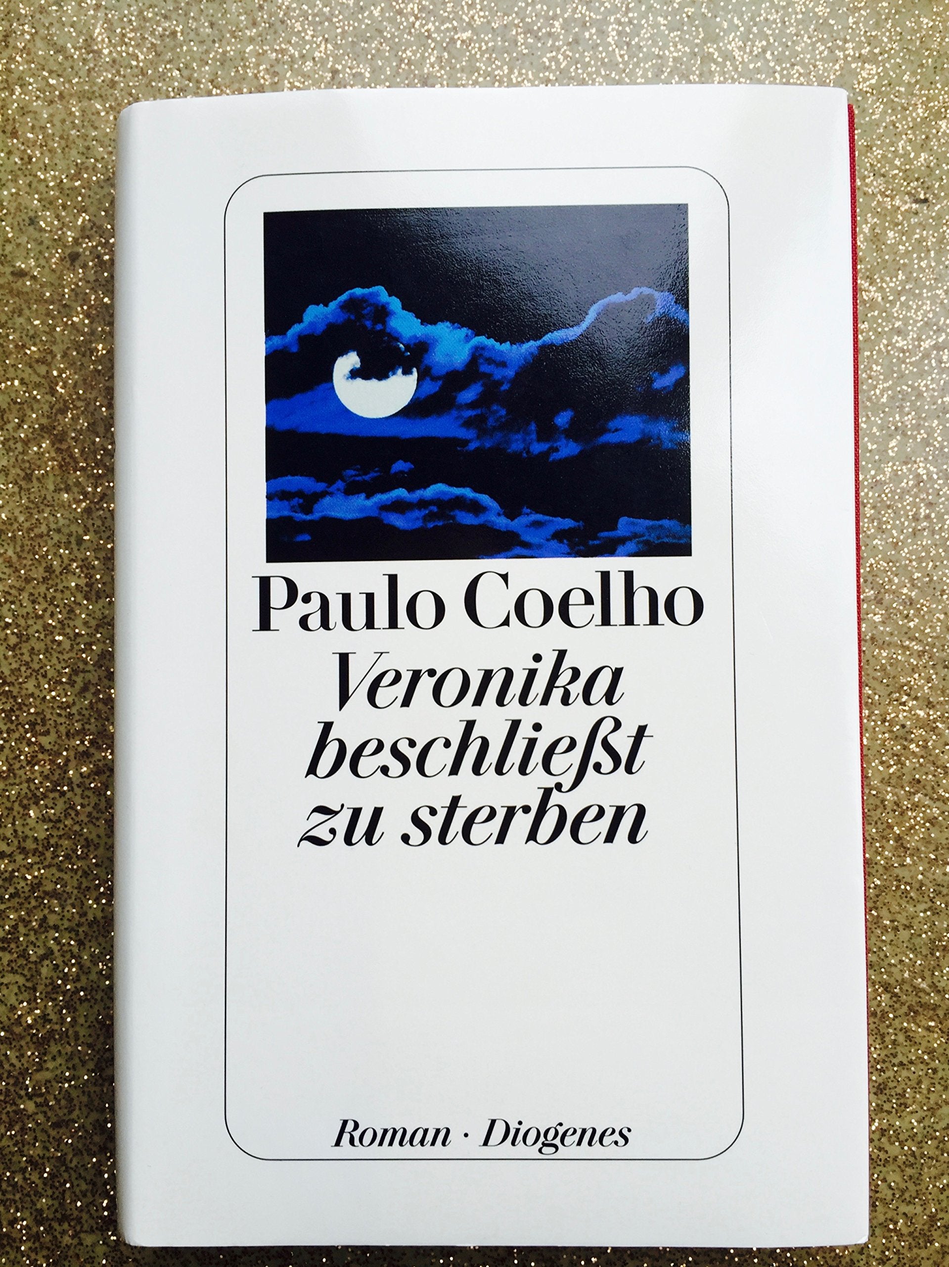 Veronika beschließt zu sterben: Roman. Aus d. Brasilian. v. Maralde Meyer-Minnemann Contemporary literature