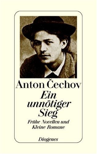 Ein unnötiger Sieg. Frühe Novellen und Kleine Romane. Classics