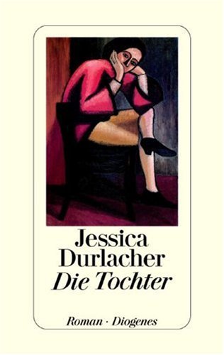 Die Tochter. Roman Contemporary literature