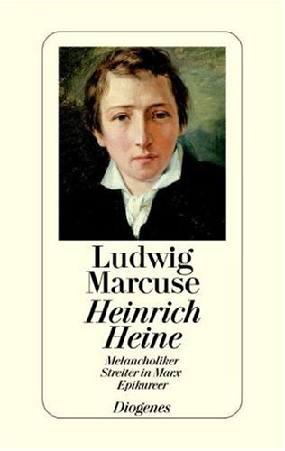 Heinrich Heine: Melancholiker, Streiter in Marx, Epikureer Art & Literature