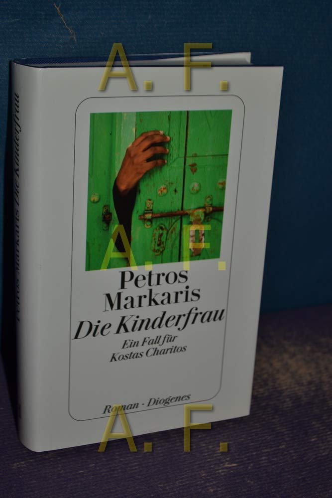 Die Kinderfrau: Ein Fall für Kostas Charitos. Roman Contemporary literature