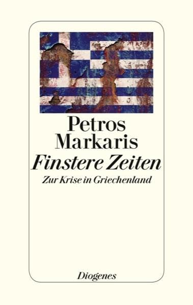 Finstere Zeiten: Zur Krise in Griechenland Essays & Short Stories
