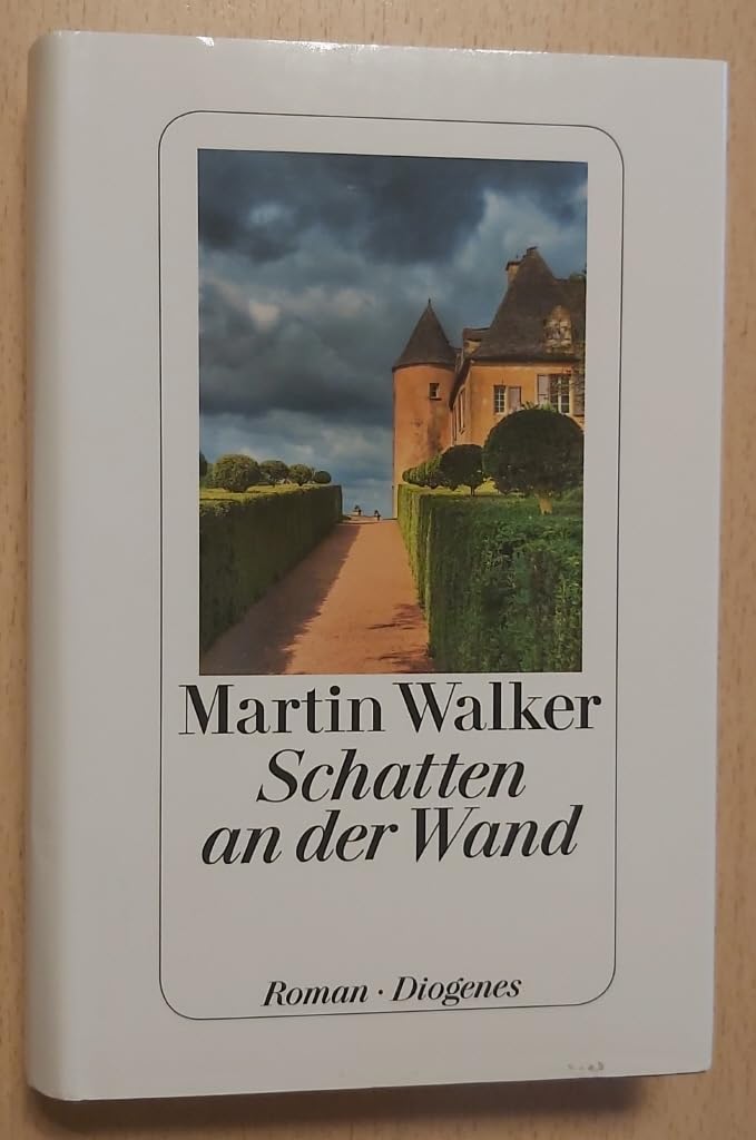 Schatten an der Wand: Roman. Ein Thriller aus dem Périgord Contemporary literature