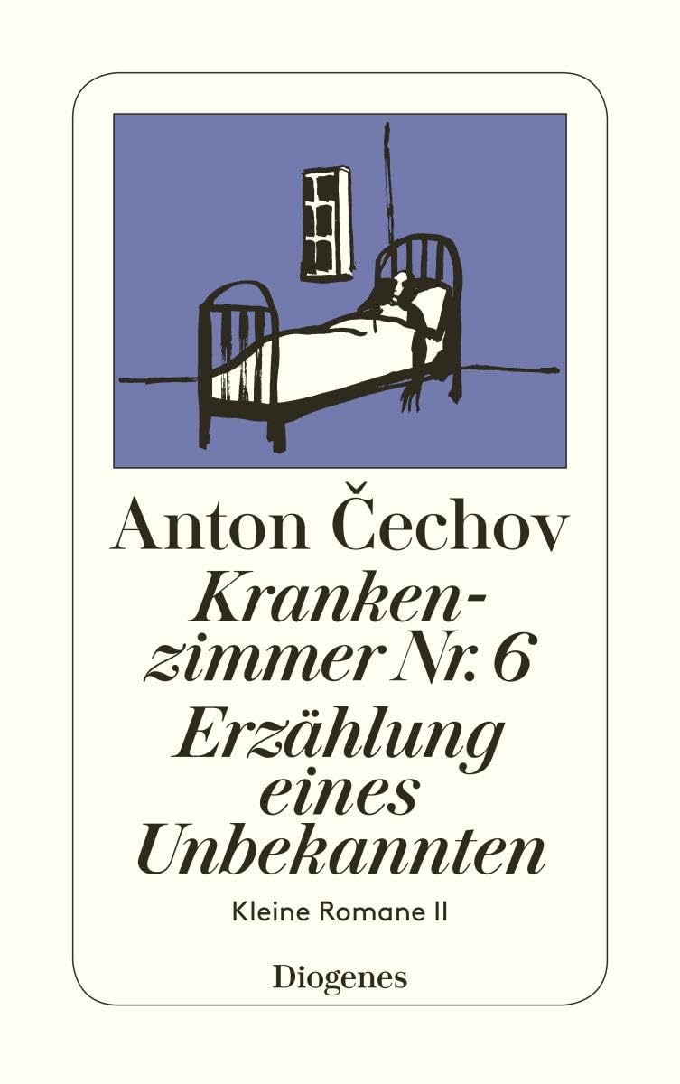 Krankenzimmer Nr. 6 / Erzählung eines Unbekannten Classics