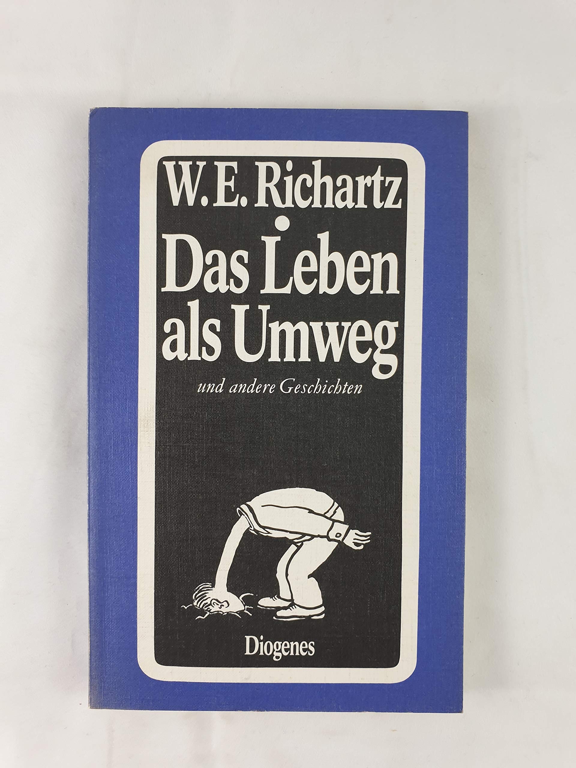 Das Leben als Umweg (116) und andere Geschichten. Erzählungen. Books