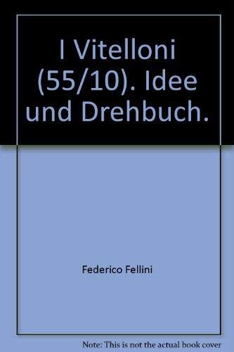 I Vitelloni (55/10). Idee und Drehbuch. Second-hand books on film, art and culture